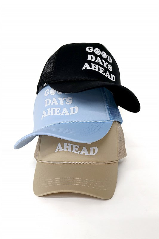 Good Days Ahead Hat