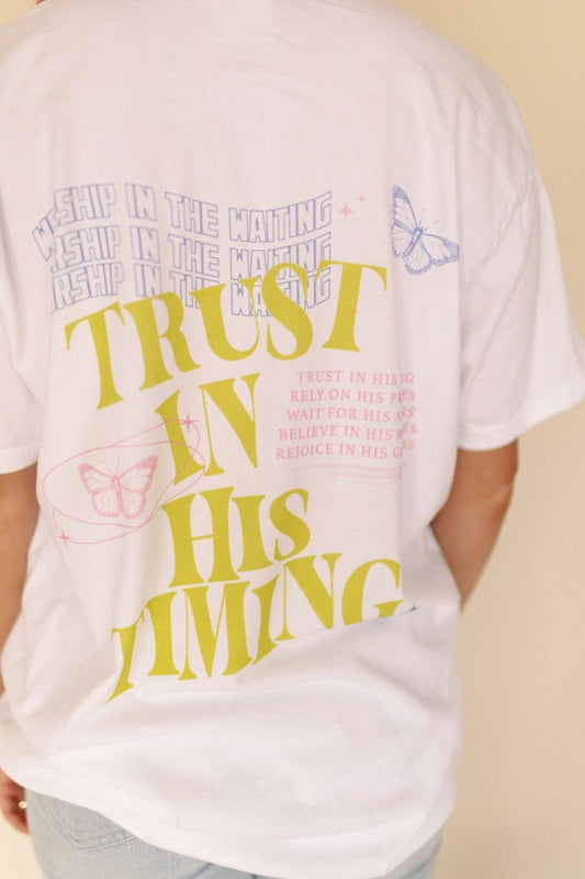 Trust His Timing Tee