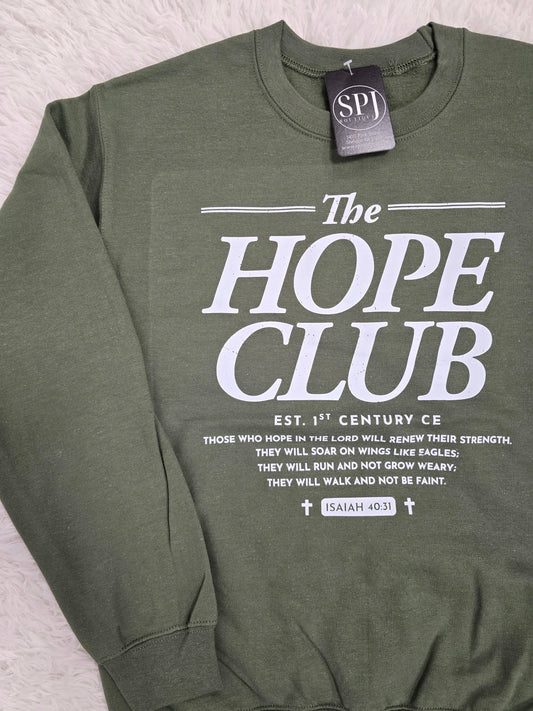 The Hope Club Sweatshirt