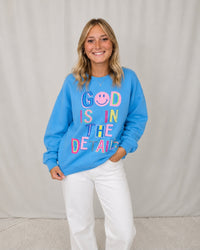 God Is In Sweatshirt